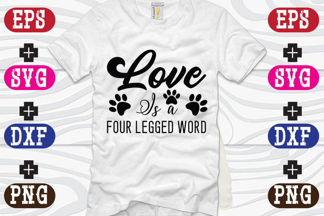 Love Is a Four Legged word SVG Nurstore 