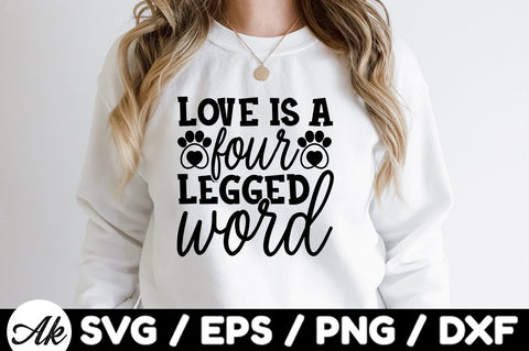 Love is a four legged word svg SVG akazaddesign 