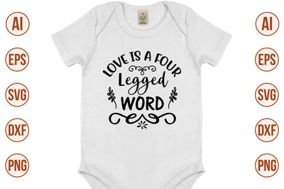 Love is a Four Legged Word svg SVG orpitasn 