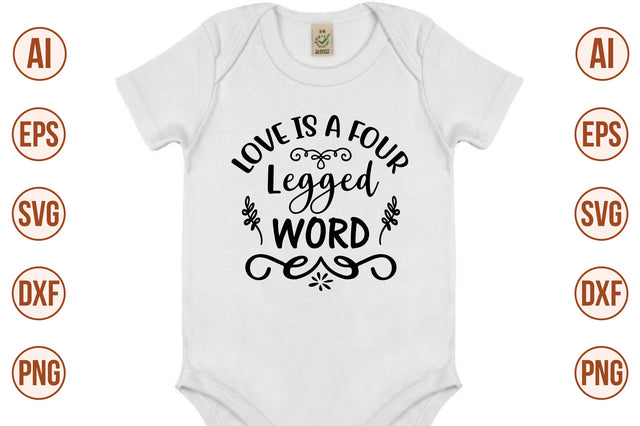 Love is a Four Legged Word svg SVG orpitasn 