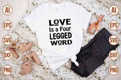 Love Is a Four Legged Word svg SVG orpitasn 