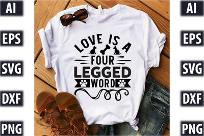 Love Is A Four Legged Word SVG SVGista 