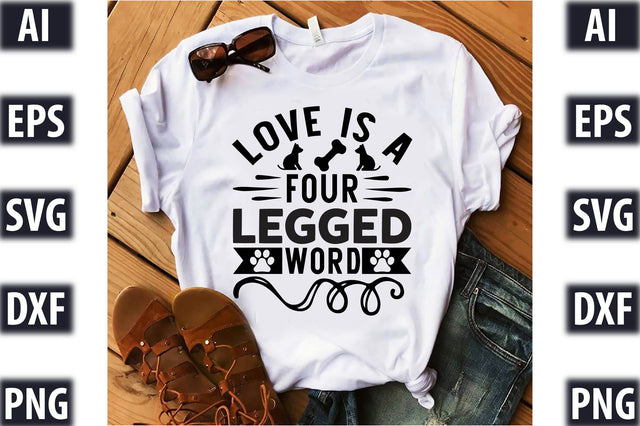 Love Is A Four Legged Word SVG SVGista 