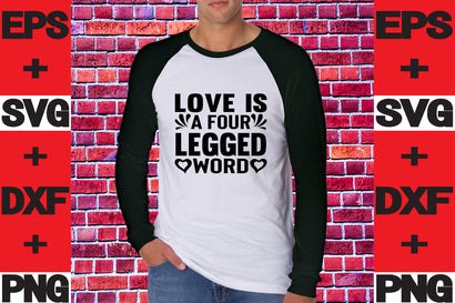 Love Is a Four Legged word SVG svgteam 