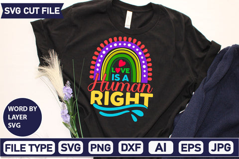 Love Is A Human Right SVG Cut File SVG DesignPlante 503 