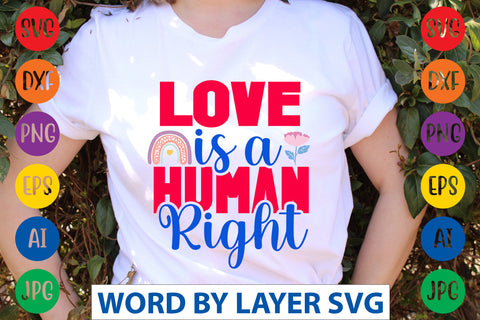 Love Is A Human Right SVG CUT FILE SVG Rafiqul20606 
