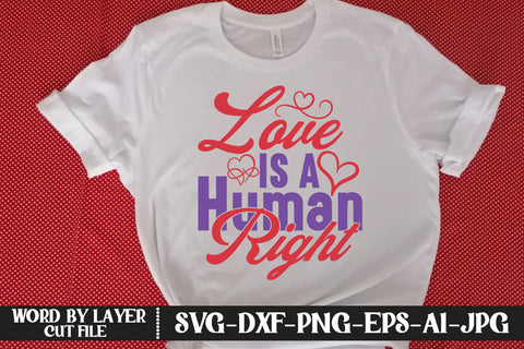 Love Is A Human Right SVG DESIGN SVG MStudio 