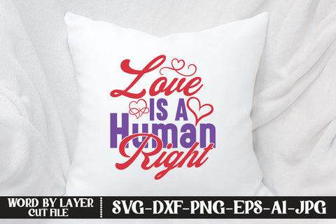 Love Is A Human Right SVG DESIGN SVG MStudio 