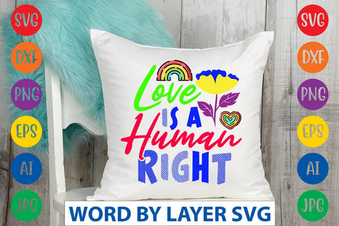 Love Is A Human Right SVG Design SVG Rafiqul20606 