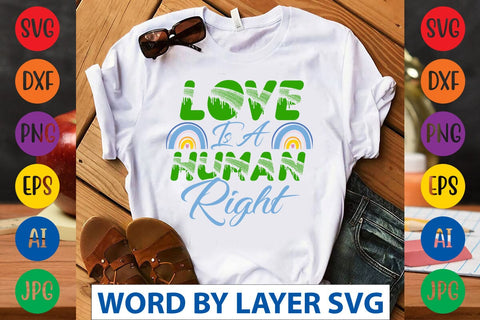 Love Is A Human Right svg design SVG Rafiqul20606 