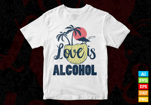 Love is alcohol Summer Beach Svg Cricut Files SVG DesignDestine 