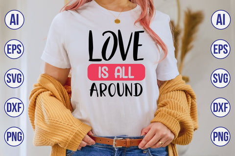 Love is all around svg SVG nirmal108roy 