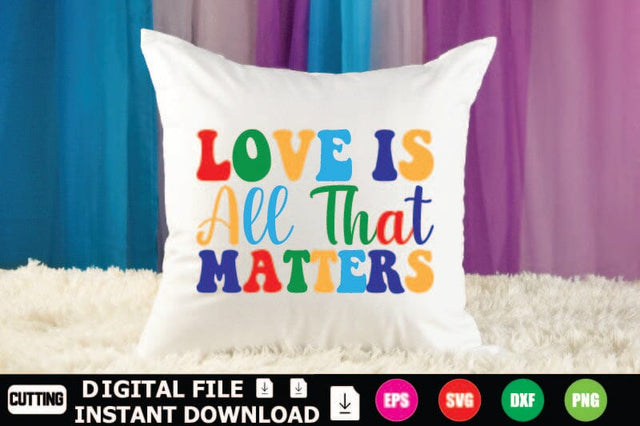 Love Is All That Matters SVG Shahin alam 