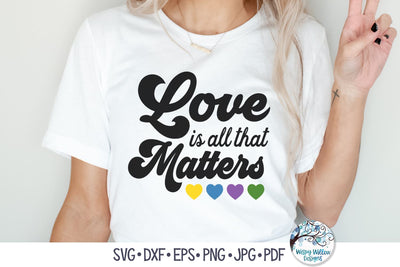Love Is All That Matters SVG SVG Wispy Willow Designs 