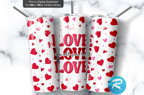 Love is all yopu red 20 oz / 30 oz Tumbler PNG Sublimation Regulrcrative 