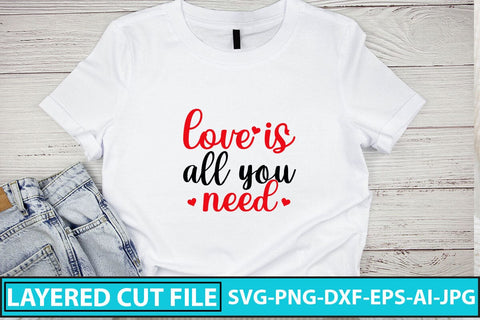 Love Is All You Need SVG Cut File SVG Syaman 