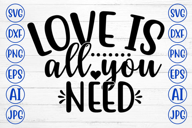 Love Is All You Need SVG Design SVG Syaman 