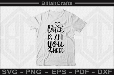 Love Is All You Need SVG File SVG BillahCrafts 
