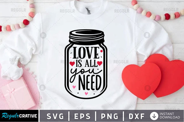 Love is all you need SVG SVG Regulrcrative 