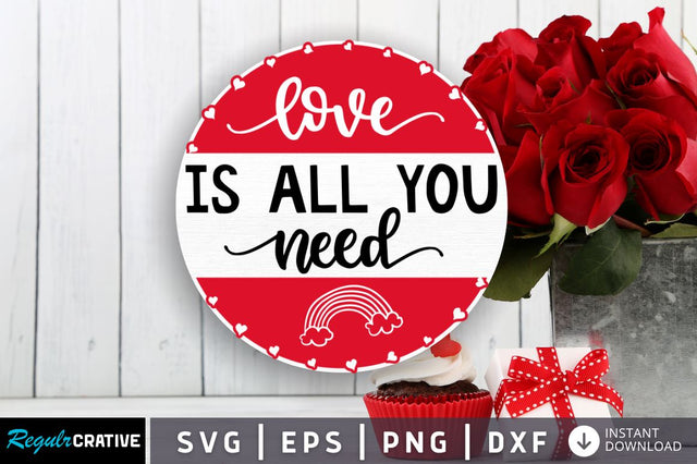 Love is all you need SVG SVG Regulrcrative 