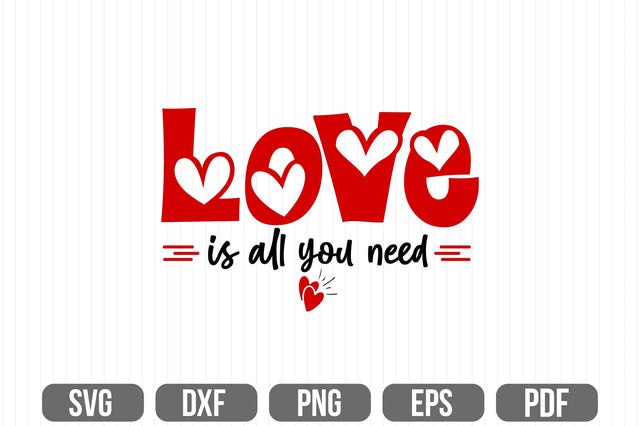 Love Is All You Need SVG SVG shah alam 