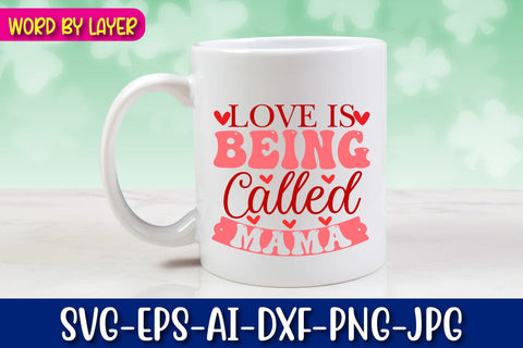 Love is Being Called Mama Retro Valentine's Design SVG Blessedprint 