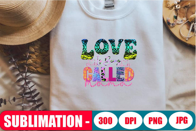 Love is Being Called Mama Sublimation Graphic SVG Blessedprint 