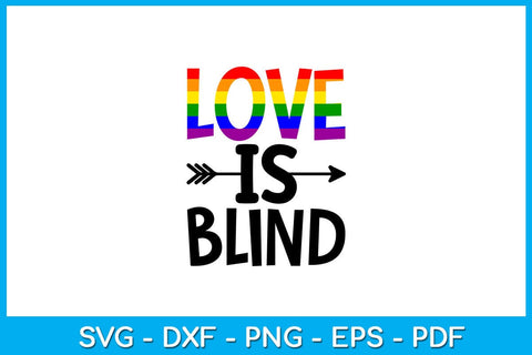Love Is Blind Pride Month SVG PNG PDF Cut File SVG Creativedesigntee 