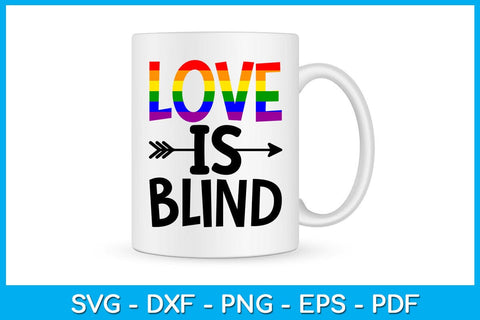 Love Is Blind Pride Month SVG PNG PDF Cut File SVG Creativedesigntee 