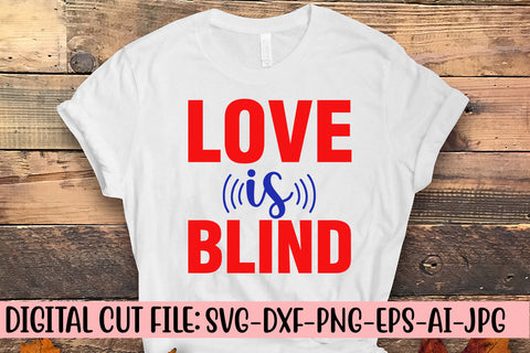 Love Is Blind SVG Cut File SVG Syaman 