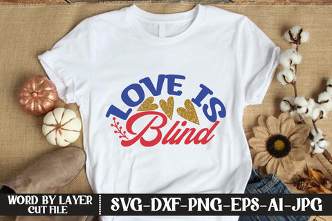 Love Is Blind SVG DESIGN SVG MStudio 