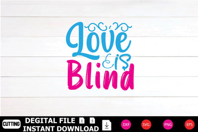 Love Is Blind SVG Shahin alam 