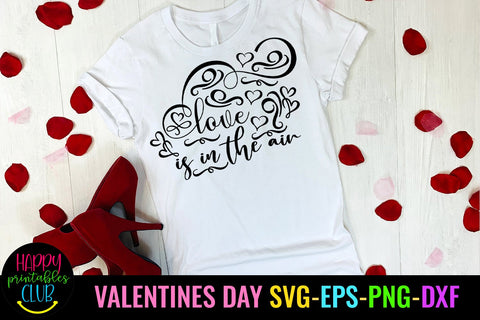 Love is in Air Valentines Day SVG- Love SVG- Valentine SVG SVG Happy Printables Club 