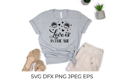 Love is in the air. Pandemic Valentines Quote SVG LaBelezoka 