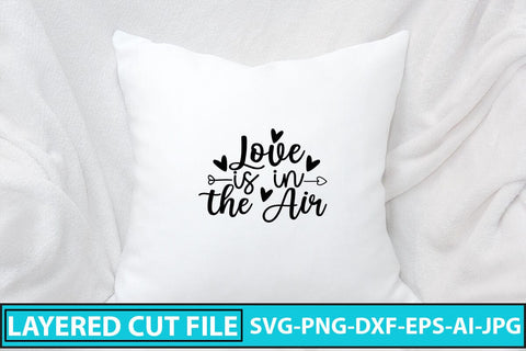 Love is in the Air SVG Cut File SVG Syaman 