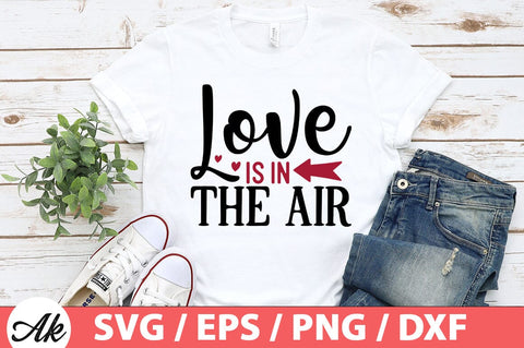 Love is in the air SVG SVG akazaddesign 
