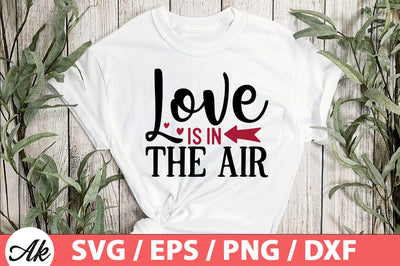 Love is in the air SVG SVG akazaddesign 
