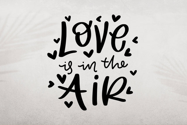 Love Is In The Air SVG SVG dapiyupi store 