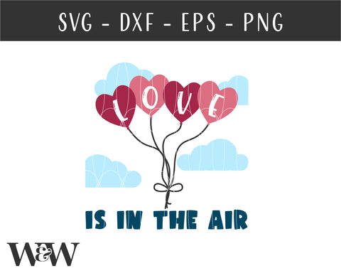 Love Is In The Air SVG | Valentine's Day SVG SVG Wood And Walt 