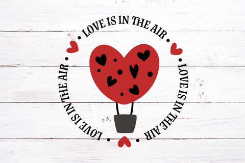 Love Is In The Air SVG-Valentine's Day SVG | VIP Extended Use License SVG So_Fontsy_VIP 