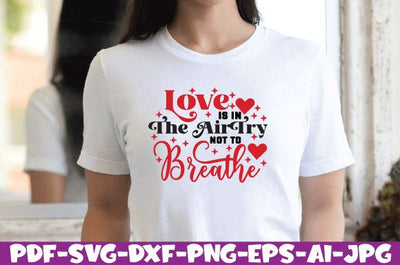 Love Is In The Air Try Not To Breathe SVG farhad farhad 