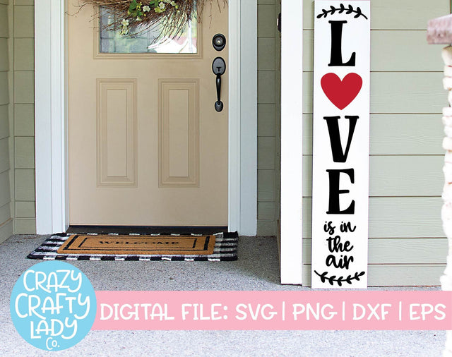 Love Is in the Air | Valentine's Day Porch Sign SVG Cut File SVG Crazy Crafty Lady Co. 