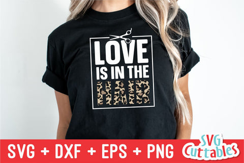 Love Is In The Hair - Hairstylist svg - svg - dxf - eps - png - Leopard Print - Cut File - Hairdresser - Silhouette - Cricut - Digital File SVG Svg Cuttables 