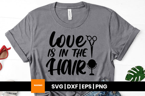 Love is in the hair svg quote SVG Maumo Designs 