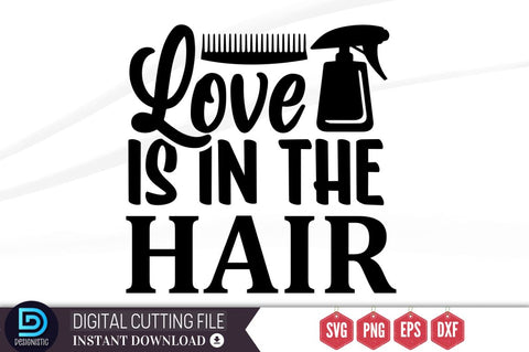 Love is in the hair SVG SVG DESIGNISTIC 