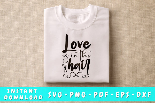 Love is in the hair SVG SVG HappyDesignStudio 