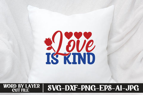 Love is Kind SVG CUT FILE SVG MStudio 