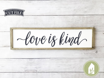 Love is Kind SVG | Family SVG | Rustic Sign | Modern Farmhouse SVG LilleJuniper 