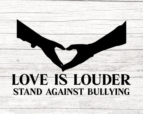 Love is louder stand against bullying, stop bullying svg, be a buddy, Not a Bully Svg, Gift For Friends SVG Fauz 