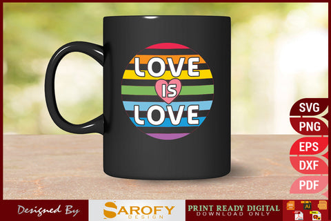 Love is love LGBTQ pride lover SVG design SVG Sarofydesign 